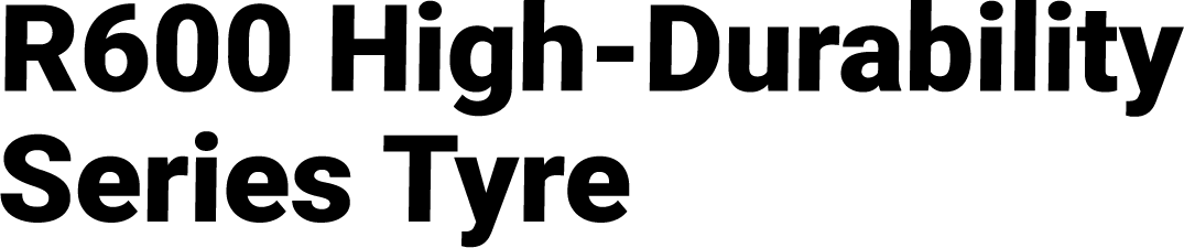 R600 High-Durability Series title image